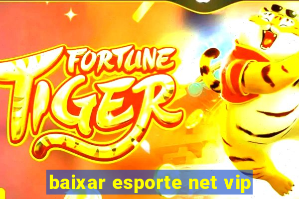 baixar esporte net vip